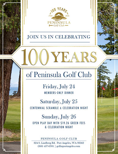 Peninsula Golf Club 100 Year Centennial Celebration event flyer in Port Angeles Washington